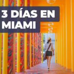 ¿Qué hacer en 3 días en Miami?